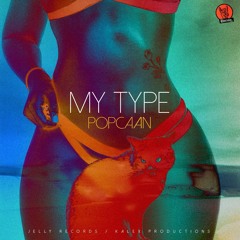 Popcaan - My Type (Official Audio) 2018