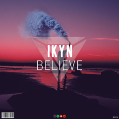 IKYN - Believe [Divine Release]