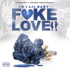 1K1Thousand- Fake Love feat Lil baby