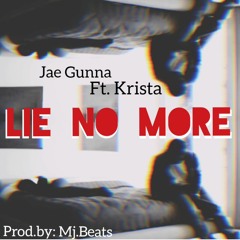 Lie no more feat. Krista (Prod.By: Mj.Beats)