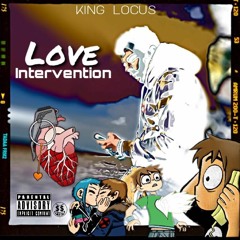 Love Is A Bad Vibe By. Yung Capra Featuring KING LOCUS