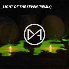 LIGHT OF THE SEVEN (REMIX) |VEDANGG