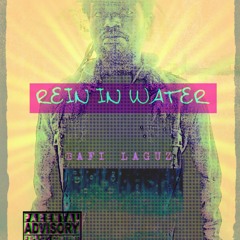 REIN IN WATER(HOSTED BY 614 JACOB)