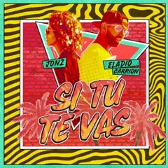 Eladio Carrion Ft Jon Z - Si Tu Te Vas ( Prod by HighQuality )