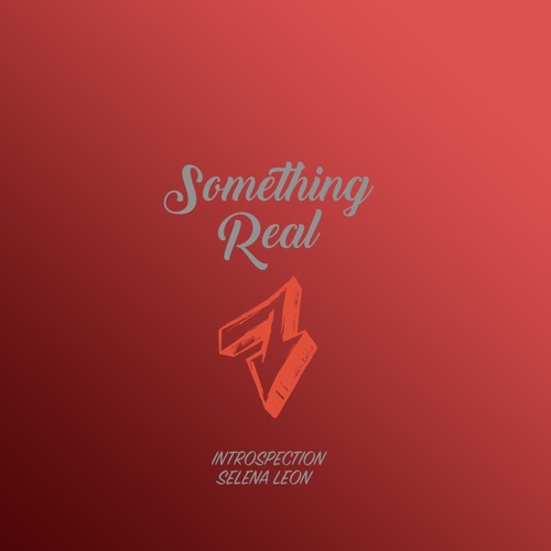 Something Real (Feat. Selena Leon)