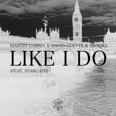 David Guetta, Martin Garrix & Brooks - Like I Do ( koearn Remix ) [FORMELY KAYOZ]