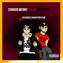 Connor Moore Feat. Baseline - Overdose