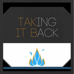 Taking It Back [Free Download]