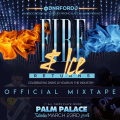 FIRE & ICE (Official Mixtape) - Mixed by DJ KEVIN x DNR