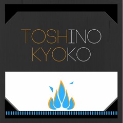 Toshino Kyoko [Free Download]