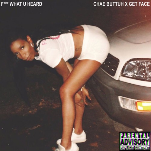 Fuck What U Heard (Remix) Prod. Get Face