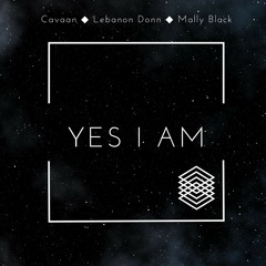 Cavaan x Lebanon Donn x Mally Black - Yes I Am