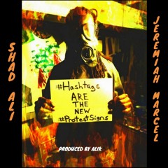 Hashtags - Shad Ali & Jeremiah Marcel (Produced by Alik)