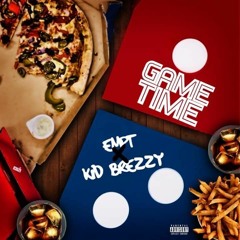 Game Time Ft KidBrezzy X EmpT