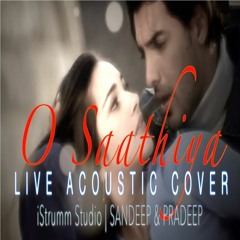 O Saathiya - Live Acoustic Cover ¦ IStrumm Studio ¦ Anu Malik ¦ Udit Narayan ¦ Sandeep & Pradeep