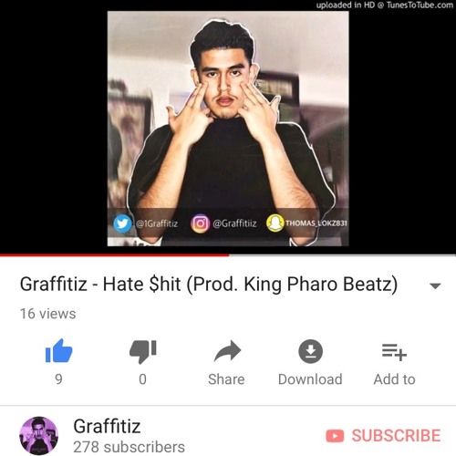 Graffiti - Hate $hit  (MUSIC VIDEO LINK IN DESCRIPTION)