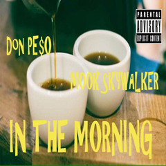 In The Morning - Feat. Mook SkyWalker