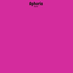 Aphoria