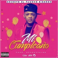 Secreto El Famoso Biberon - Mi Cumpleaños