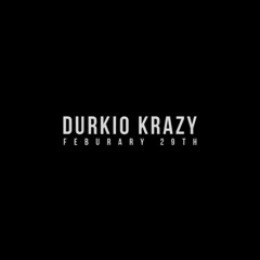 Lil Durk - Durkio Krazy