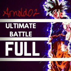 Ultimate Battle (究極の聖戦) | INSTRUMENTAL FULL by Arnold02