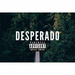 Desperado(Prod. Rob Jordan)