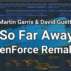 Martin Garrix & David Guetta - So Far Away (KenForce Remake) (Instrumental)