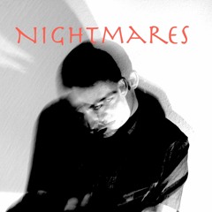 Nightmares (Prod. Ten50)