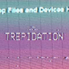 trepidation