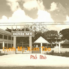 Định Mỹ Xóm Tao - Phố Nhỏ