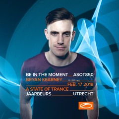 Bryan Kearney - Live At A State Of Trance 850 Festival Utrecht 17 - 02 - 2018