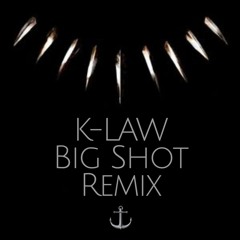 Big Shot (Remix) by K-LAW