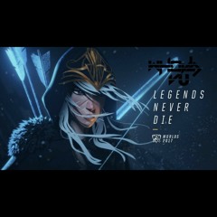 Against The Current-LEGENDS NEVER DIE(Whoja Vu Remix)