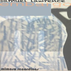Embargo (Original Mix) samuel lawrence