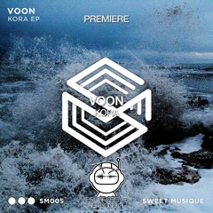 PREMIERE: Voon - Kora (Original Mix) [Sweet Musique]