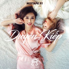 Duyên kiếp | Vietmix 2018  (DJ Octobee)