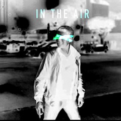 In The Air (Connor Leahy Remix) FREE DOWNLOAD