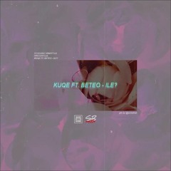 KUQE 2115 - ILE? ft. Beteo (prod. Worek)