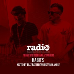 Habits Radio with Billy Rath Featuring Tyron Amory