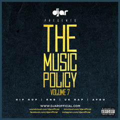 @DJAROFFICIAL - THE MUSIC POLICY VOLUME 7