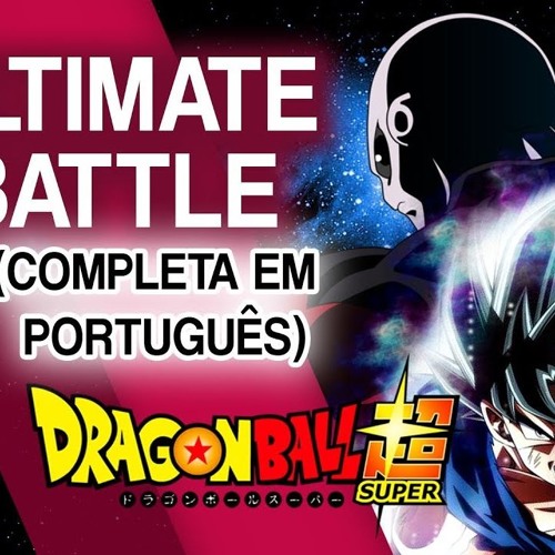 Dragon Ball Super - Ultimate Battle (Português PT BR) - Feat. Ricardo Cruz