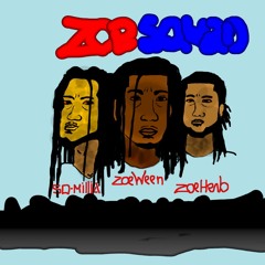 Zoe Life - ft SavageHerb x SDMillia