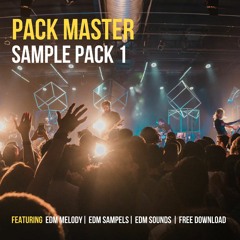 | Pack Master | EDM Sample Pack 1 | Free Download.