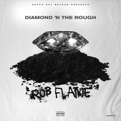 Rob Flame - Diamond 'N The Rough (Master)