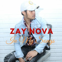 Zay Nova - In My Songs (Demo)