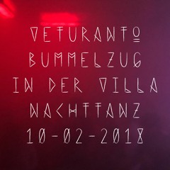 Veturanto - Bummelzug in der Villa Nachttanz - 10-02-2018