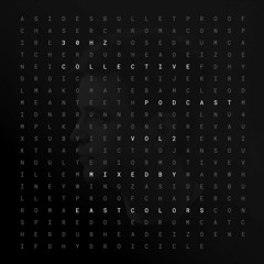 EastColors: 30Hz Collective Podcast Vol. 2