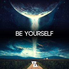 Zyzyx - Be Yourself (Stream on Spotify!)