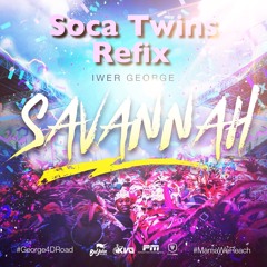 Iwer - Savannah (Soca Twins Road ReFix)