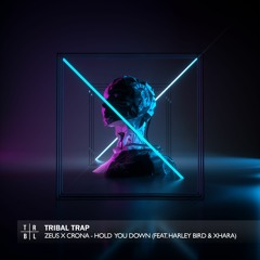 Zeus X Crona - Hold You Down (feat. Harley Bird & Xhara)